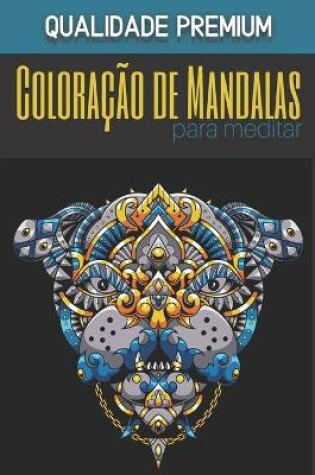 Cover of Mandalas de coloração de meditação - Qualidade Premium