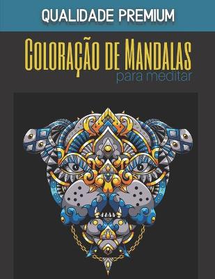 Book cover for Mandalas de coloração de meditação - Qualidade Premium