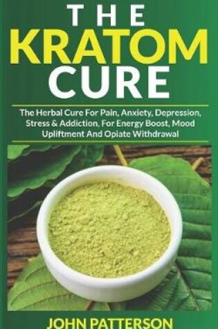 Cover of The Kratom Cure