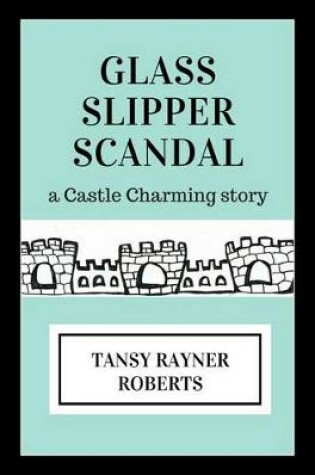 Cover of Glass Slipper Scandal