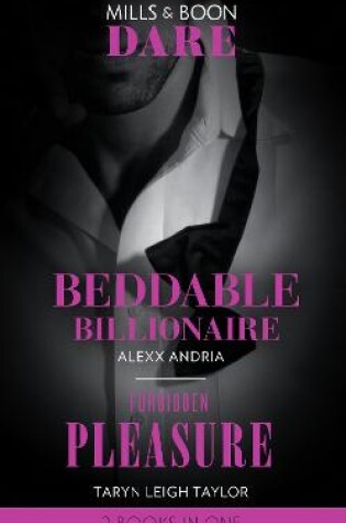 Cover of Beddable Billionaire / Forbidden Pleasure