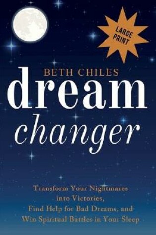 Cover of Dream Changer Large Print