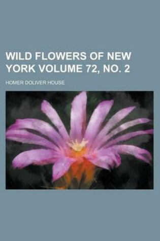 Cover of Wild Flowers of New York (Volume 1)