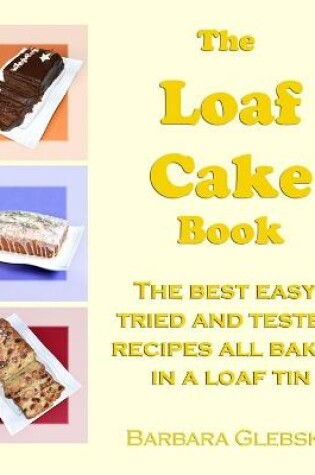 Cover of The Loaf Cake Book