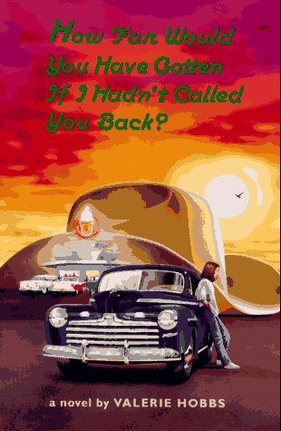 Book cover for How Far Would You Have Gotten If I Hadn't Called You Back?