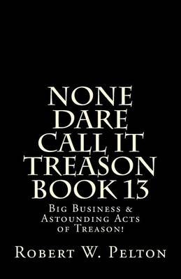 Book cover for None Dare Call It Treason Book 13