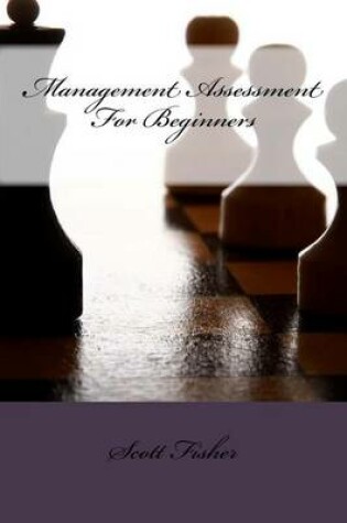 Cover of Management Assessment For Beginners