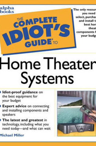 Cover of Complete Idiot's Guide to Home Theater Systems