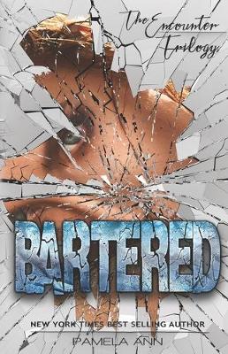 Book cover for Bartered (The Encounter Trilogy)