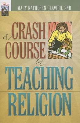 Book cover for A Crash Course in Teaching Religion