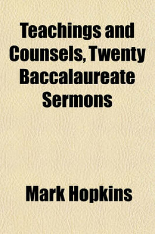 Cover of Teachings and Counsels, Twenty Baccalaureate Sermons