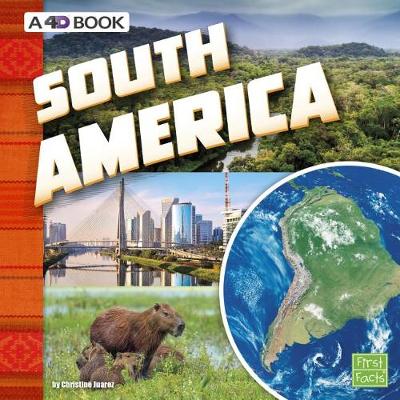Book cover for South America: a 4D Book (Investigating Continents)