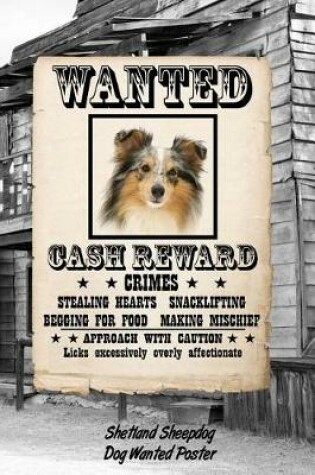 Cover of Shetland Sheepdog Dog Wanted Poster