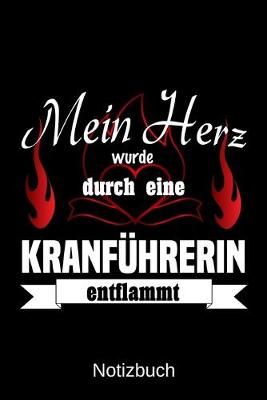 Book cover for Mein Herz wurde durch eine Kranfuhrerin entflammt