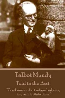 Book cover for Talbot Mundy - Told in the East