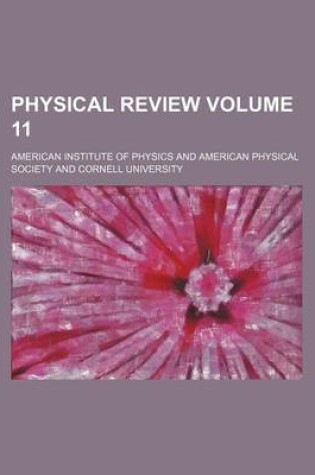 Cover of Physical Review Volume 11