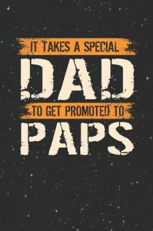 Cover of It Takes A Special Dad To Get Promoted To Paps