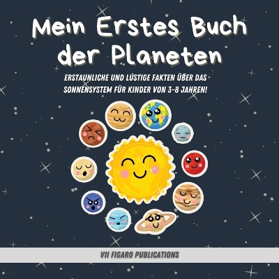 Book cover for Mein Erstes Buch der Planeten - Erstaunliche Fakten über das Sonnensystem für Kinder