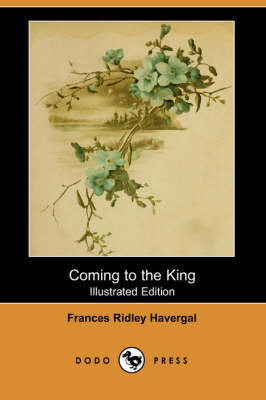 Book cover for Coming to the King (Illustrated Edition) (Dodo Press)