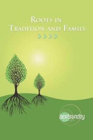 Cover of Roots in Tradition and Family