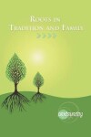 Book cover for Roots in Tradition and Family