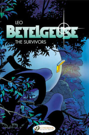 Cover of Betelgeuse Vol.1: the Survivors