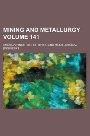 Cover of Mining and Metallurgy Volume 141