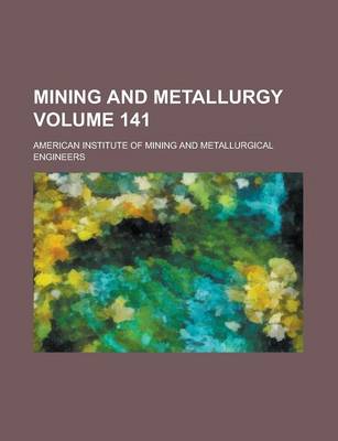 Book cover for Mining and Metallurgy Volume 141