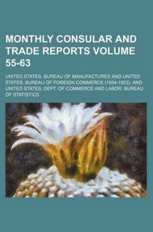 Cover of Monthly Consular and Trade Reports Volume 55-63