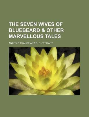 Book cover for The Seven Wives of Bluebeard & Other Marvellous Tales (Volume 28)