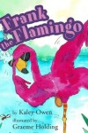 Book cover for Frank the Flamingo
