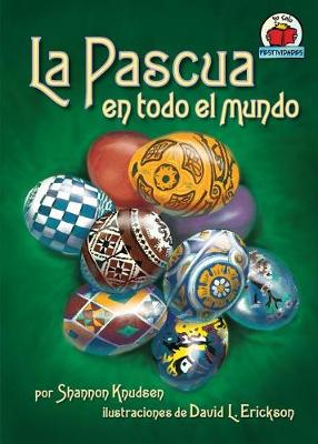 Book cover for La Pascua En Todo El Mundo (Easter Around the World)