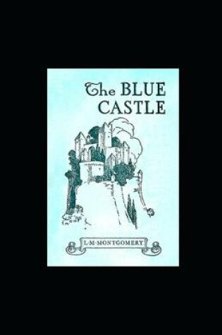 Cover of The Blue Castle illustrated