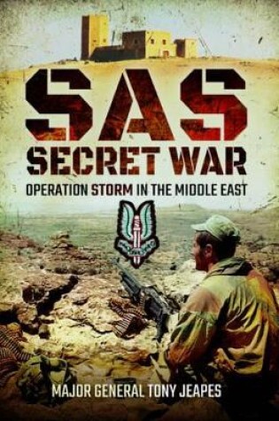 Cover of SAS: Secret War: Operation Storm in the Middle East