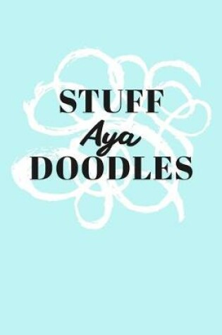 Cover of Stuff Aya Doodles