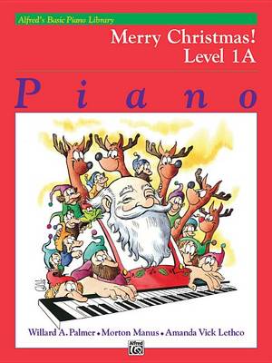 Book cover for Alfred's Basic Piano Library Merry Christmas 1A