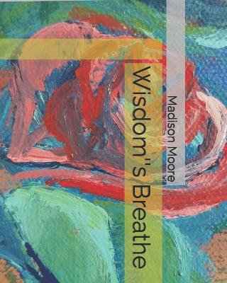 Book cover for Wisdom's Breathe