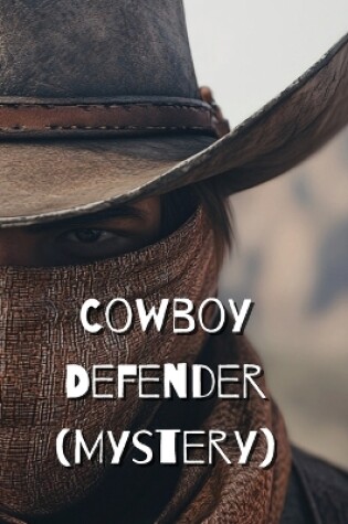 Cover of Cowboy Defender (Mystery)