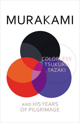 Book cover for Colorless Tsukuru Tazaki and His Years of Pilgrimage