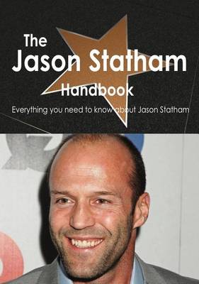 Book cover for The Jason Statham Handbook - Everything You Need to Know about Jason Statham