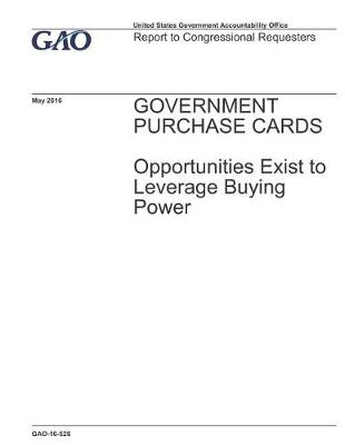 Book cover for Gao-16-526 Government Purchase Cards