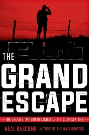 Cover of The Grand Escape: The Greatest Prison Breakout of the 20th Century (Scholastic Focus)