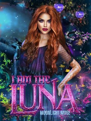 Cover of I Am The Luna