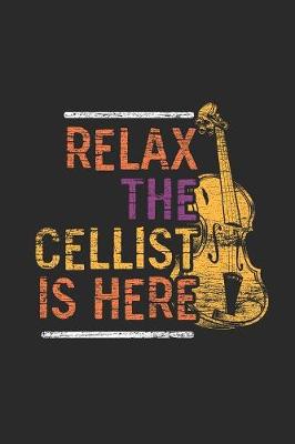 Book cover for Relax The Cellist Is Here