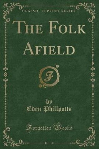 Cover of The Folk Afield (Classic Reprint)