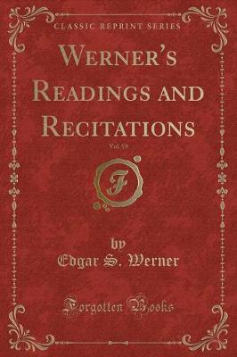 Book cover for Werner's Readings and Recitations, Vol. 19 (Classic Reprint)