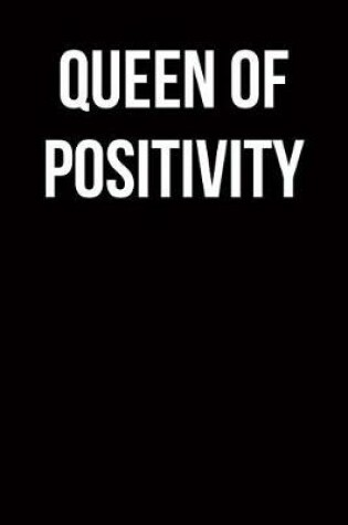 Cover of Queen of Positivity