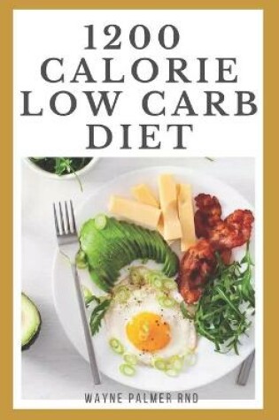 Cover of 1200-Calorie Low Carb Diet