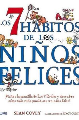 Cover of Los 7 Hábitos de Los Niños Felices