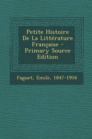 Cover of Petite Histoire De La Litterature Francaise